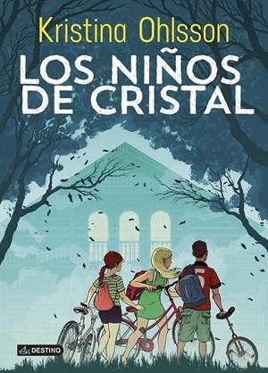 Los niños de cristal | 9788408127123 | Ohlsson, Kristina | Librería Castillón - Comprar libros online Aragón, Barbastro