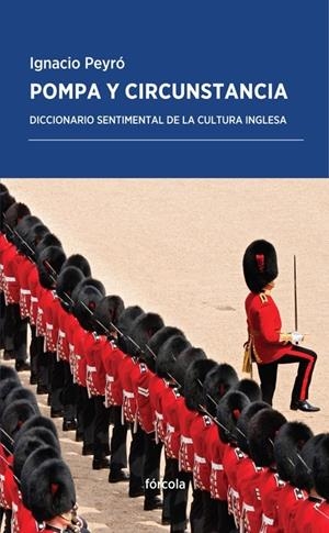 Pompa y circunstancia | 9788415174905 | Peyró Jiménez, Ignacio | Librería Castillón - Comprar libros online Aragón, Barbastro