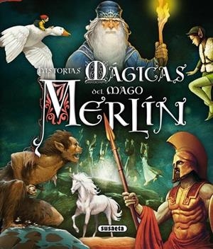 Historias mágicas del mago Merlín | 9788467728378 | Colin, Fabrice; Ruaud, André-François | Librería Castillón - Comprar libros online Aragón, Barbastro