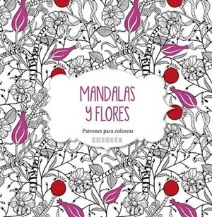 Mandalas y flores | 9788467737455 | Susaeta, Equipo | Librería Castillón - Comprar libros online Aragón, Barbastro