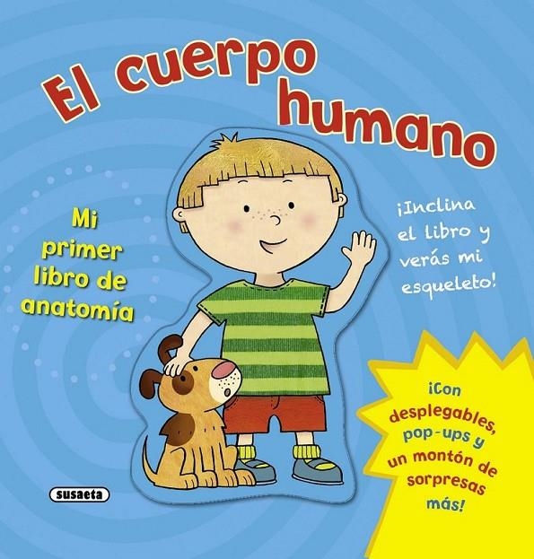 El cuerpo humano. Mi primer libro de anatomía | 9788467720334 | Susaeta, Equipo | Librería Castillón - Comprar libros online Aragón, Barbastro