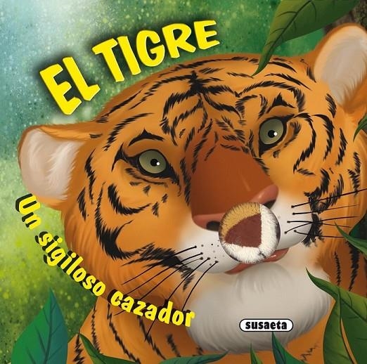 El tigre | 9788467728439 | Susaeta, Equipo | Librería Castillón - Comprar libros online Aragón, Barbastro