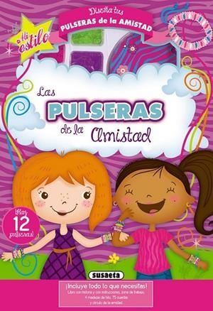 Las pulseras de la amistad | 9788467730241 | Susaeta, Equipo | Librería Castillón - Comprar libros online Aragón, Barbastro