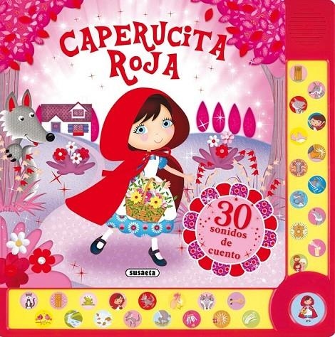 Caperucita Roja (30 sonidos) | 9788467731323 | Susaeta, Equipo | Librería Castillón - Comprar libros online Aragón, Barbastro