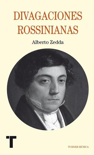 Divagaciones rossinianas | 9788415832263 | Zedda, Alberto | Librería Castillón - Comprar libros online Aragón, Barbastro