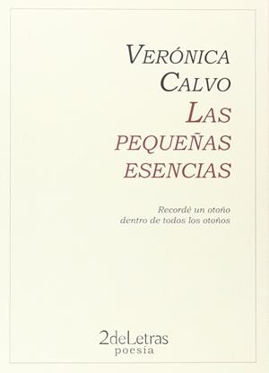 Las pequeñas esencias | 9788494199912 | Calvo Calvo, Verónica | Librería Castillón - Comprar libros online Aragón, Barbastro