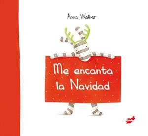 Me encanta la Navidad | 9788415357698 | Walker, Anna | Librería Castillón - Comprar libros online Aragón, Barbastro