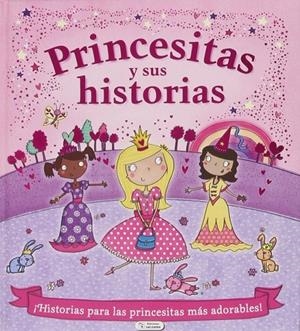 Princesitas y sus historias | 9788499392943 | VV.AA. | Librería Castillón - Comprar libros online Aragón, Barbastro