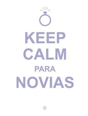 KEEP CALM PARA NOVIAS | 9788490602423 | VV.AA. | Librería Castillón - Comprar libros online Aragón, Barbastro