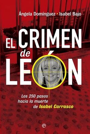 El crimen de León | 9788490602386 | Domínguez, Angela; Bajo, Isabel | Librería Castillón - Comprar libros online Aragón, Barbastro
