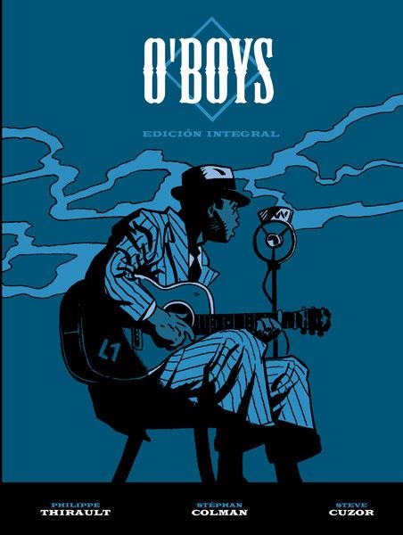 O'BOYS EDICION INTEGRAL | 9788467917154 | COLMAN; CUZOR; THIRAULT | Librería Castillón - Comprar libros online Aragón, Barbastro