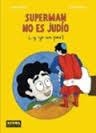 SUPERMAN NO ES JUDIO | 9788467916355 | BEMON; BOUDET | Librería Castillón - Comprar libros online Aragón, Barbastro