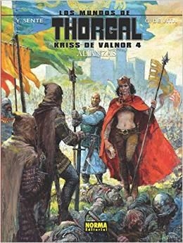 MUNDOS DE THORGAL KRISS DE VALNOR 4 ALIANZAS | 9788467917208 | DE VITA; SENTE | Librería Castillón - Comprar libros online Aragón, Barbastro