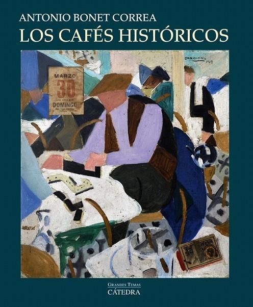 Los cafés históricos | 9788437633411 | Bonet Correa, Antonio | Librería Castillón - Comprar libros online Aragón, Barbastro