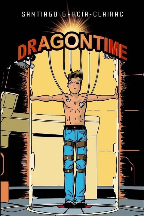 Dragontime 1 | 9788469601662 | García-Clairac, Santiago | Librería Castillón - Comprar libros online Aragón, Barbastro