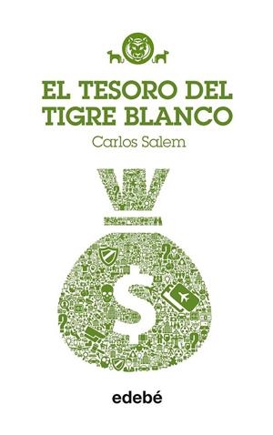 TIGRE BLANCO 4 : EL TESORO DEL TIGRE BLANCO | 9788468312729 | Salem, Carlos Nac | Librería Castillón - Comprar libros online Aragón, Barbastro