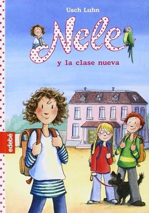 Nele y la clase nueva - Nele 1 | 9788468305738 | Luhn, Usch | Librería Castillón - Comprar libros online Aragón, Barbastro