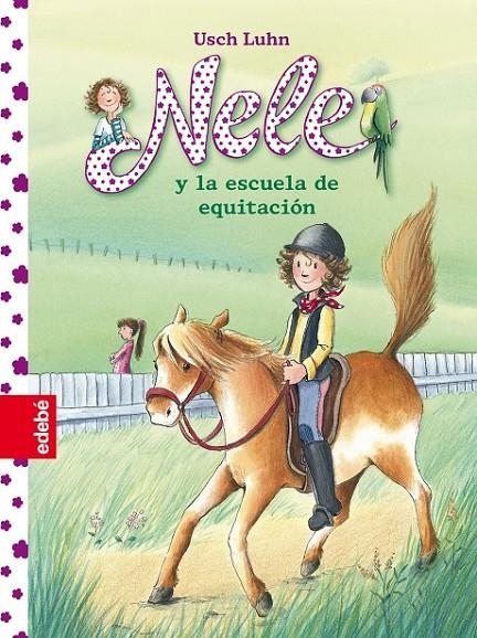 Nele y la escuela de equitación - Nele 2 | 9788468309156 | Luhn, Usch | Librería Castillón - Comprar libros online Aragón, Barbastro