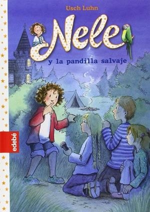 NELE Y LA PANDILLA SALVAJE - Nele 4 | 9788468309194 | LUHN, USCH | Librería Castillón - Comprar libros online Aragón, Barbastro