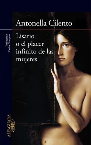 Lisario o el placer infinito de las mujeres | 9788420418773 | Antonella Cilento | Librería Castillón - Comprar libros online Aragón, Barbastro