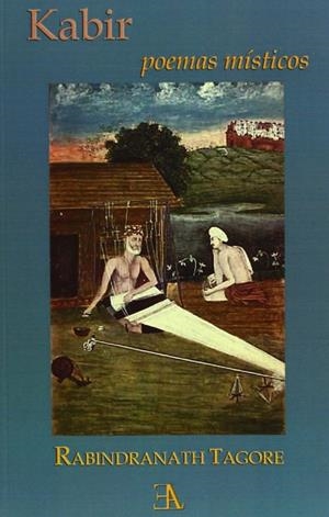 Poemas míticos de Kabir | 9788499501048 | Tagore, Rabindranath | Librería Castillón - Comprar libros online Aragón, Barbastro