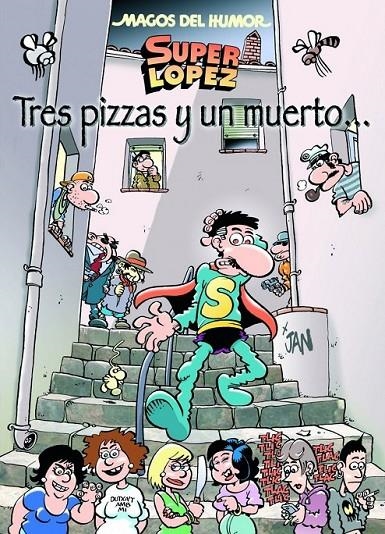Tres pizzas y un muerto... - Magos del humor Super López 168 | 9788466655903 | LOPEZ FERNANDEZ, JUAN | Librería Castillón - Comprar libros online Aragón, Barbastro