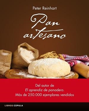 Pan artesano | 9788448020972 | Reinhart, Peter | Librería Castillón - Comprar libros online Aragón, Barbastro