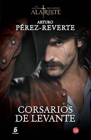 Corsarios de Levante | 9788466328494 | PEREZ-REVERTE, ARTURO | Librería Castillón - Comprar libros online Aragón, Barbastro