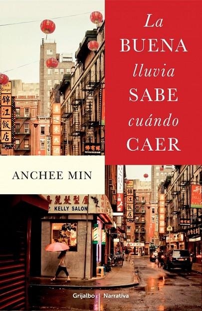 La buena lluvia sabe cuándo caer | 9788425352713 | Anchee Min | Librería Castillón - Comprar libros online Aragón, Barbastro