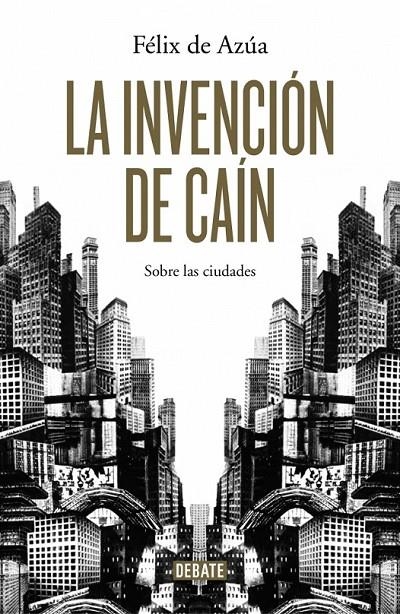 La invención de Cain | 9788499924700 | Félix de Azúa | Librería Castillón - Comprar libros online Aragón, Barbastro