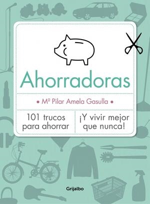 Ahorradoras | 9788416220045 | AMELA GASULLA, MARIA PILAR | Librería Castillón - Comprar libros online Aragón, Barbastro