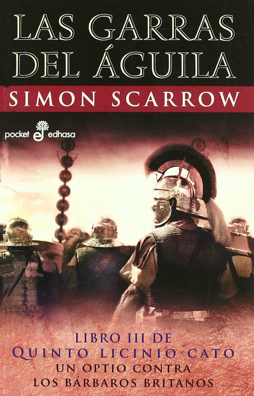 Las garras del águila (III)  (bolsillo) | 9788435018548 | Scarrow, Simon | Librería Castillón - Comprar libros online Aragón, Barbastro