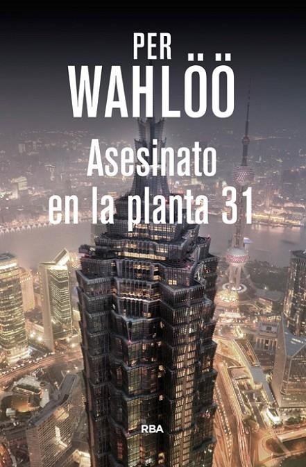 Asesinato en la planta 31 | 9788490564448 | WAHLOO, PER | Librería Castillón - Comprar libros online Aragón, Barbastro