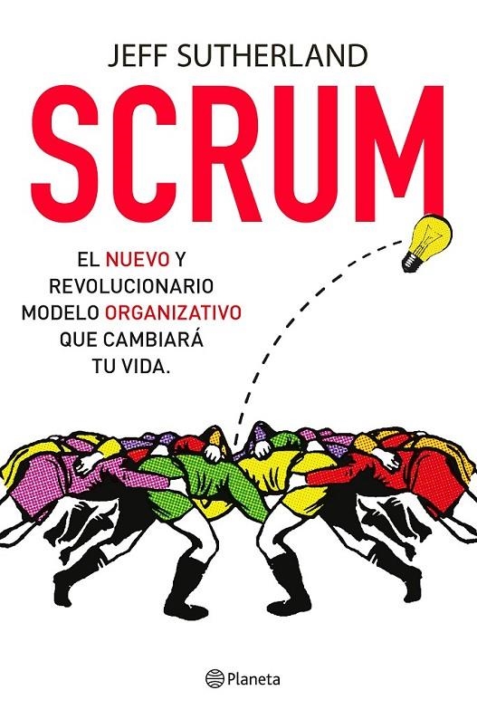 Scrum | 9788408135326 | Sutherland, Jeff | Librería Castillón - Comprar libros online Aragón, Barbastro