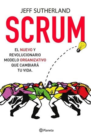 Scrum | 9788408135326 | Sutherland, Jeff | Librería Castillón - Comprar libros online Aragón, Barbastro