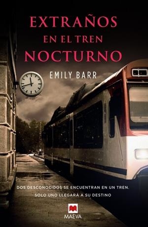 Extraños en el tren nocturno | 9788415893400 | Barr, Emily | Librería Castillón - Comprar libros online Aragón, Barbastro