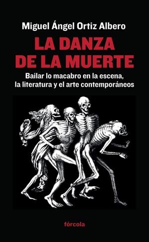 La danza de la muerte | 9788416247400 | Ortiz Albero, Miguel Ángel | Librería Castillón - Comprar libros online Aragón, Barbastro