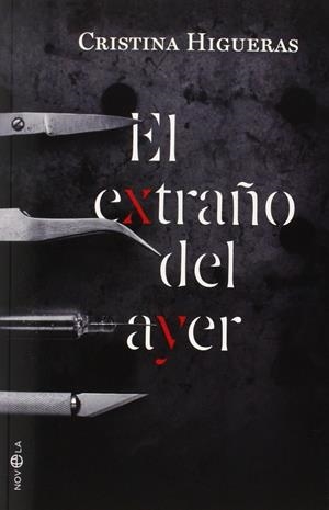 El extraño del ayer | 9788490602669 | Higueras, Cristina | Librería Castillón - Comprar libros online Aragón, Barbastro