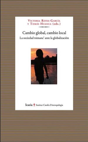 Cambio global, cambio local | 9788498886245 | Reyes-García, Victoria; Huanca, Tomás | Librería Castillón - Comprar libros online Aragón, Barbastro