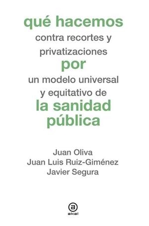 Qué hacemos por la sanidad pública | 9788446041559 | Oliva Moreno, Joan | Librería Castillón - Comprar libros online Aragón, Barbastro