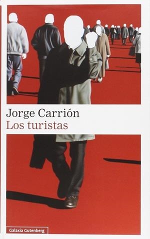 Los turistas | 9788416252244 | CARRION GALVEZ, JORGE | Librería Castillón - Comprar libros online Aragón, Barbastro