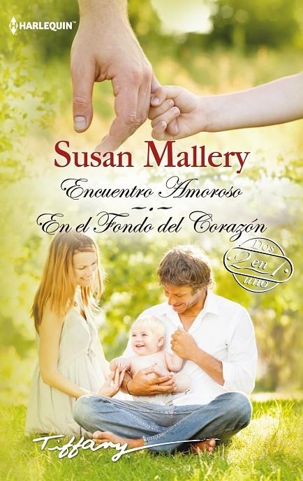 Encuentro amoroso; En el fondo del corazón | 9788468756875 | Mallery, Susan | Librería Castillón - Comprar libros online Aragón, Barbastro