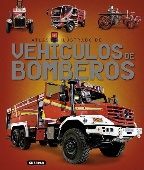 Atlas ilustrado de vehículos de bomberos | 9788467737660 | Varios autores | Librería Castillón - Comprar libros online Aragón, Barbastro