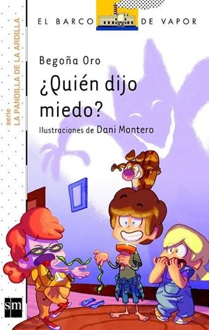 ¿QUIEN DIJO MIEDO? - Pandilla Ardilla 2 | 9788467571691 | Oro Pradera, Begoña | Librería Castillón - Comprar libros online Aragón, Barbastro