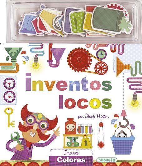 Inventos locos. Imanes colores | 9788467735451 | Hinton, Steph | Librería Castillón - Comprar libros online Aragón, Barbastro