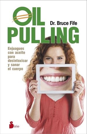 OIL PULLING | 9788416233021 | FIFE, BRUCE | Librería Castillón - Comprar libros online Aragón, Barbastro