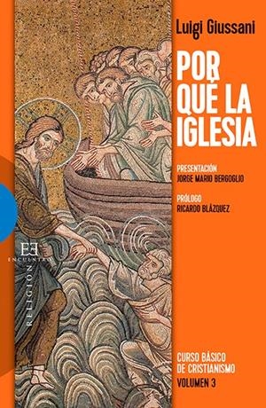 POR QUE LA IGLESIA. (NUEVA ED.) | 9788490550717 | GIUSSANI | Librería Castillón - Comprar libros online Aragón, Barbastro