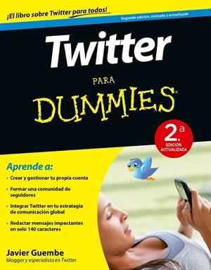 Twitter para Dummies - 2ª ed. | 9788432902420 | Javier Guembe | Librería Castillón - Comprar libros online Aragón, Barbastro