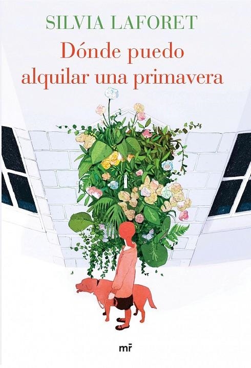 Dónde puedo alquilar una primavera | 9788427041639 | Silvia Laforet | Librería Castillón - Comprar libros online Aragón, Barbastro