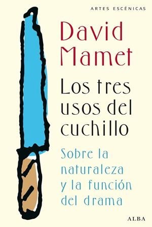 Los tres usos del cuchillo | 9788490650912 | Mamet, David | Librería Castillón - Comprar libros online Aragón, Barbastro
